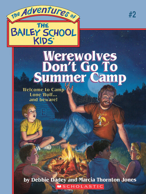 Title details for Werewolves Don't Go to Summer Camp by Debbie Dadey - Available